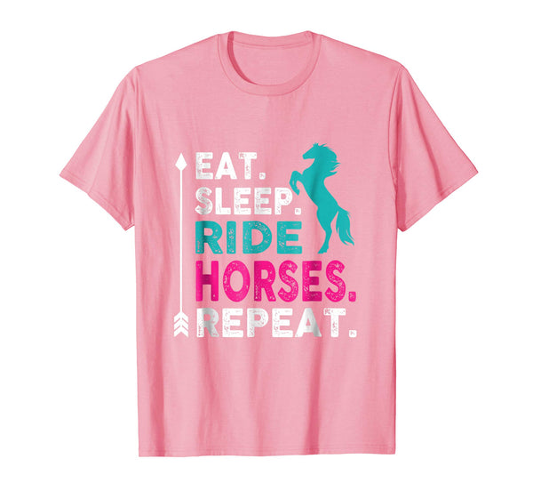 Cool Eat Sleep Ride Horses Repeat Girls Horseback Riding  T-Shirt Pink