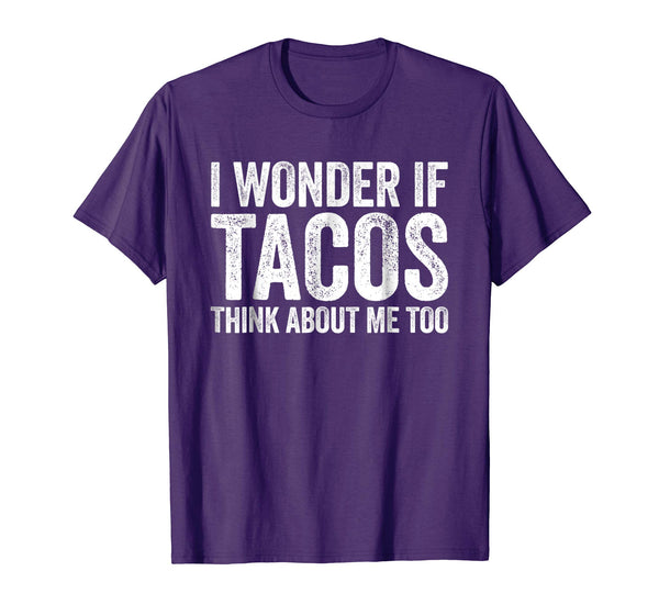 Cute I Wonder If Tacos Think About Me Too Food Lover  T-Shirt Purple