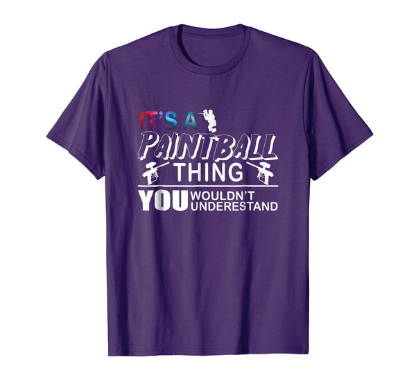 Beautiful Paintball Gift You Wouldn't Understand!  T-Shirt Purple