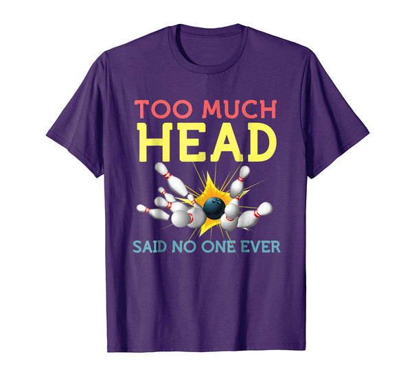 Funny Funny Bowling Cool Sports Said No One Ever Gift  T-Shirt Purple