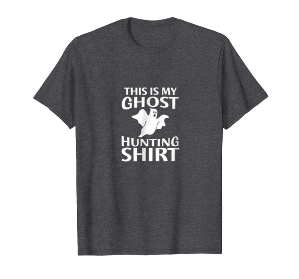 Cool Funny Ghost Hunter For Paranormal Ghost Hunting  T-Shirt Dark Heather