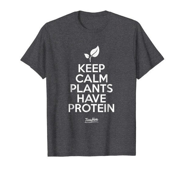 Adorable Keep Calm Plants Have Protein Plant Based Funny Vegan  T-Shirt Dark Heather