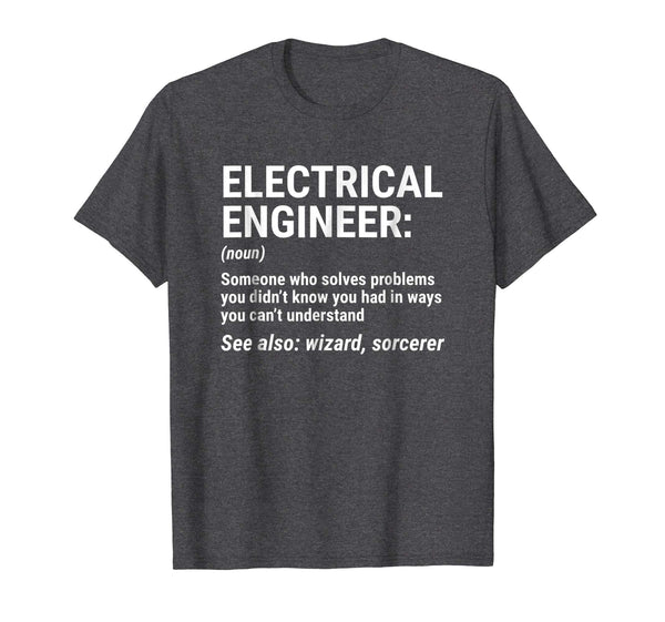 Cute Electrical Engineer Definition Funny Engineering Tee  T-Shirt Dark Heather