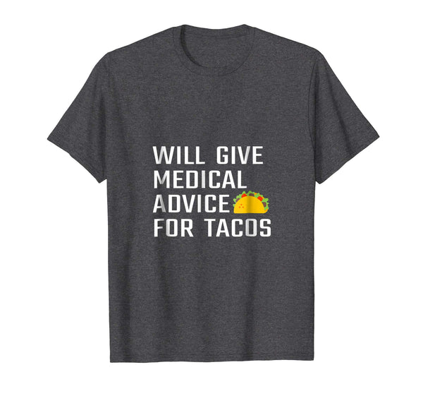 Hot Funny Medical Doctor Gift New Or Future Md Tacos  T-Shirt Dark Heather