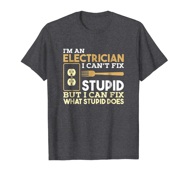 Cutest Funny Electrician I'm An Electrician  T-Shirt Dark Heather