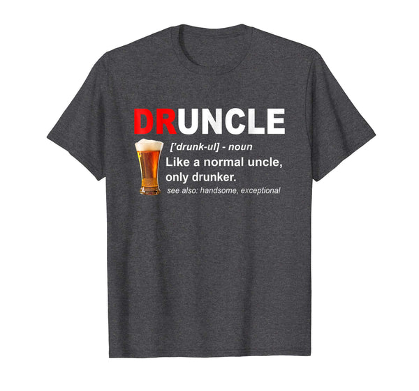 Wonderful Funny Druncle Beer Gift For Men  T-Shirt Dark Heather