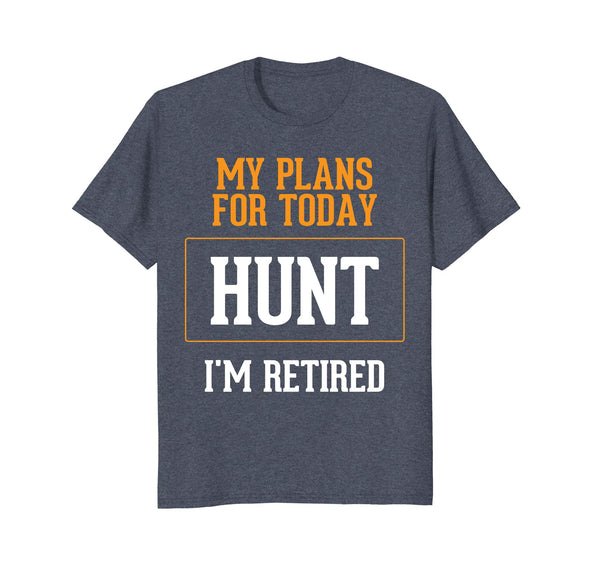 Cute Hunters Plans. Funny Hunting Retirement Gag Gift Idea.  T-Shirt Heather Blue