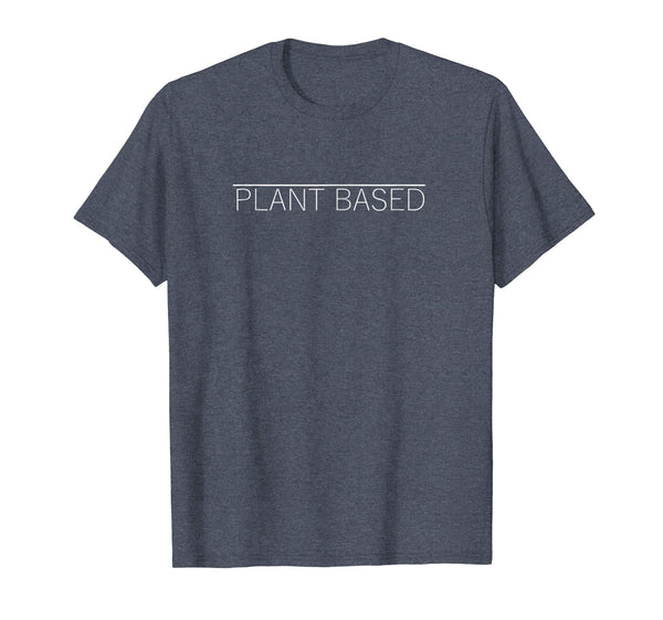 Great Plant Based Vegan Vegetarian Gift Tee  T-Shirt Heather Blue