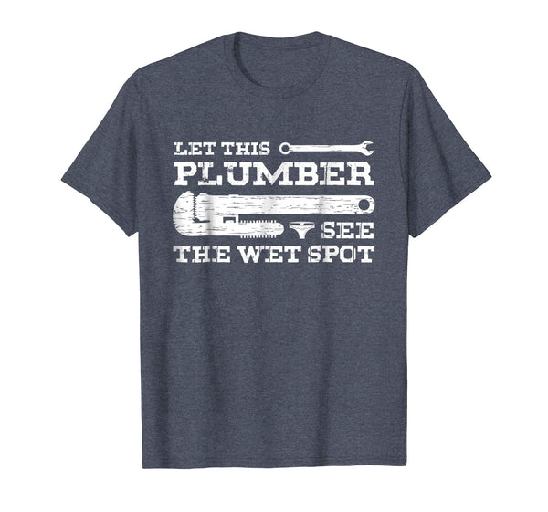 Adorable Funny Plumbing For Men Humorous Gifts For Plumbers  T-Shirt Heather Blue