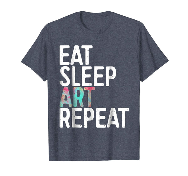 Wonderful Eat Sleep Art Repeat Funny Artist Creative Gift  T-Shirt Heather Blue