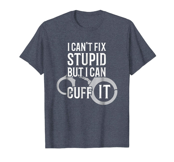 Cute Police Officer I Can't Fix Stupid But I Can Cuff It  T-Shirt Heather Blue