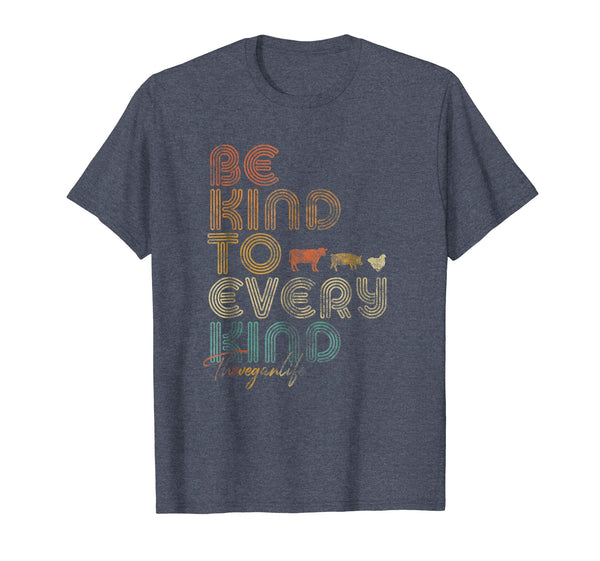 Funny Be Kind To Every Kind . Retro 70's Vegan Life  T-Shirt Heather Blue
