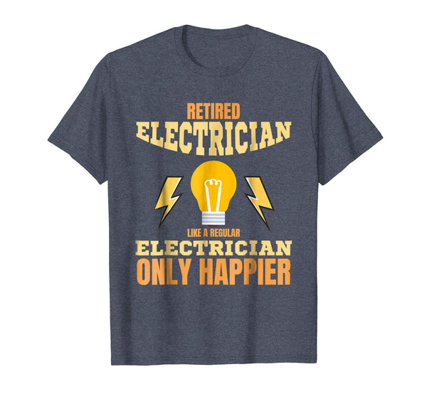 Adorable Retired Electrician Like Regular One Only Happier  T-Shirt Heather Blue