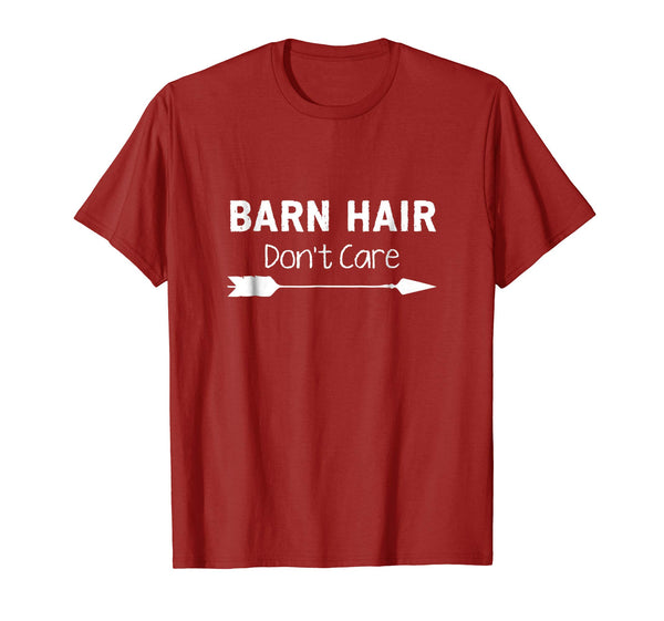 Beautiful Barn Hair Don't Care Horse Riding Equestrian  T-Shirt Cranberry