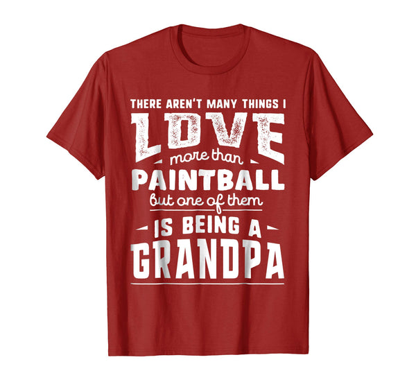 Hotest I Love More Than Paintball Being A Grandpa  T-Shirt Cranberry
