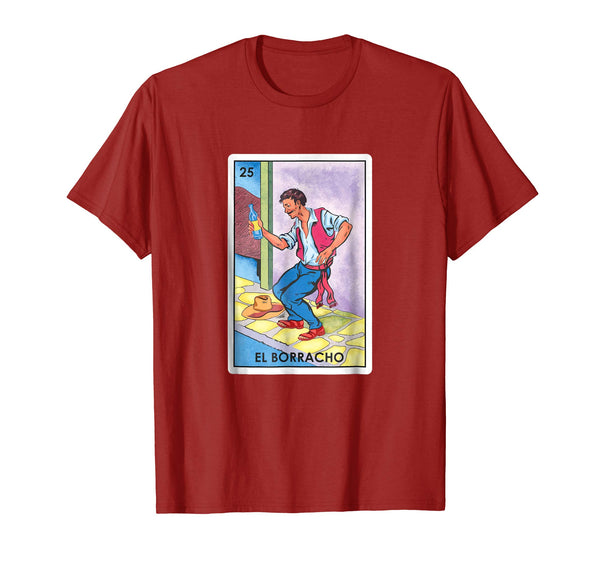 Wonderful El Borracho Funny Mexico Loteria Card Tee  T-Shirt Cranberry