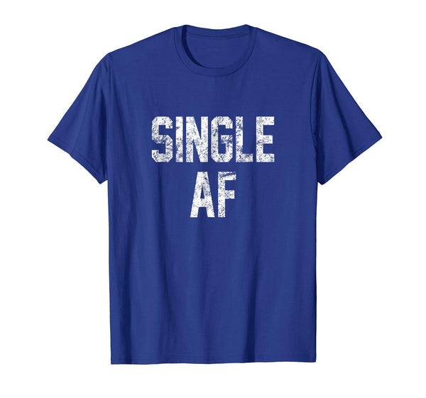 Wonderful Single Af Funny Single Girls And Guys Cute Gift  T-Shirt Royal Blue