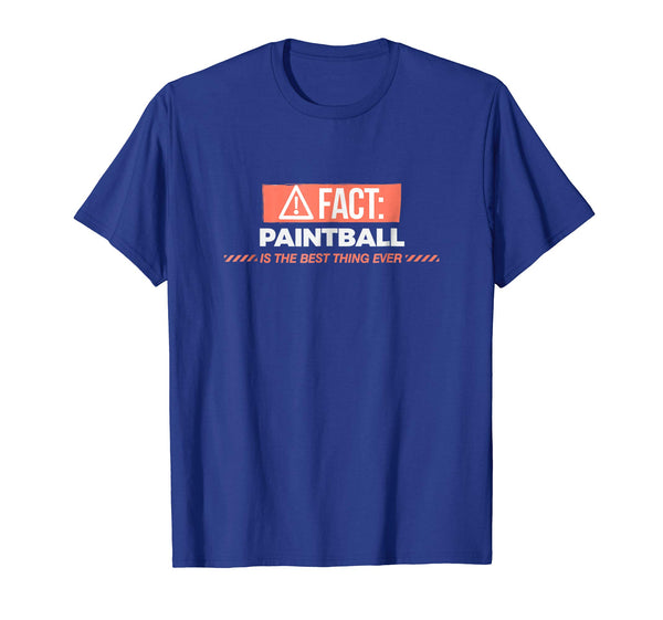 Hot Fact Paintball Is The Best Thing Ever  T-Shirt Royal Blue