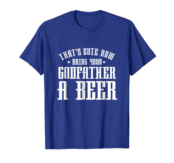 Cutest Thats Cute Now Bring Your Godfather A Beer Drinking  T-Shirt Royal Blue