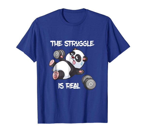 Hotest The Struggle Is Real Panda Bear Funny Cute Gym Tee  T-Shirt Royal Blue
