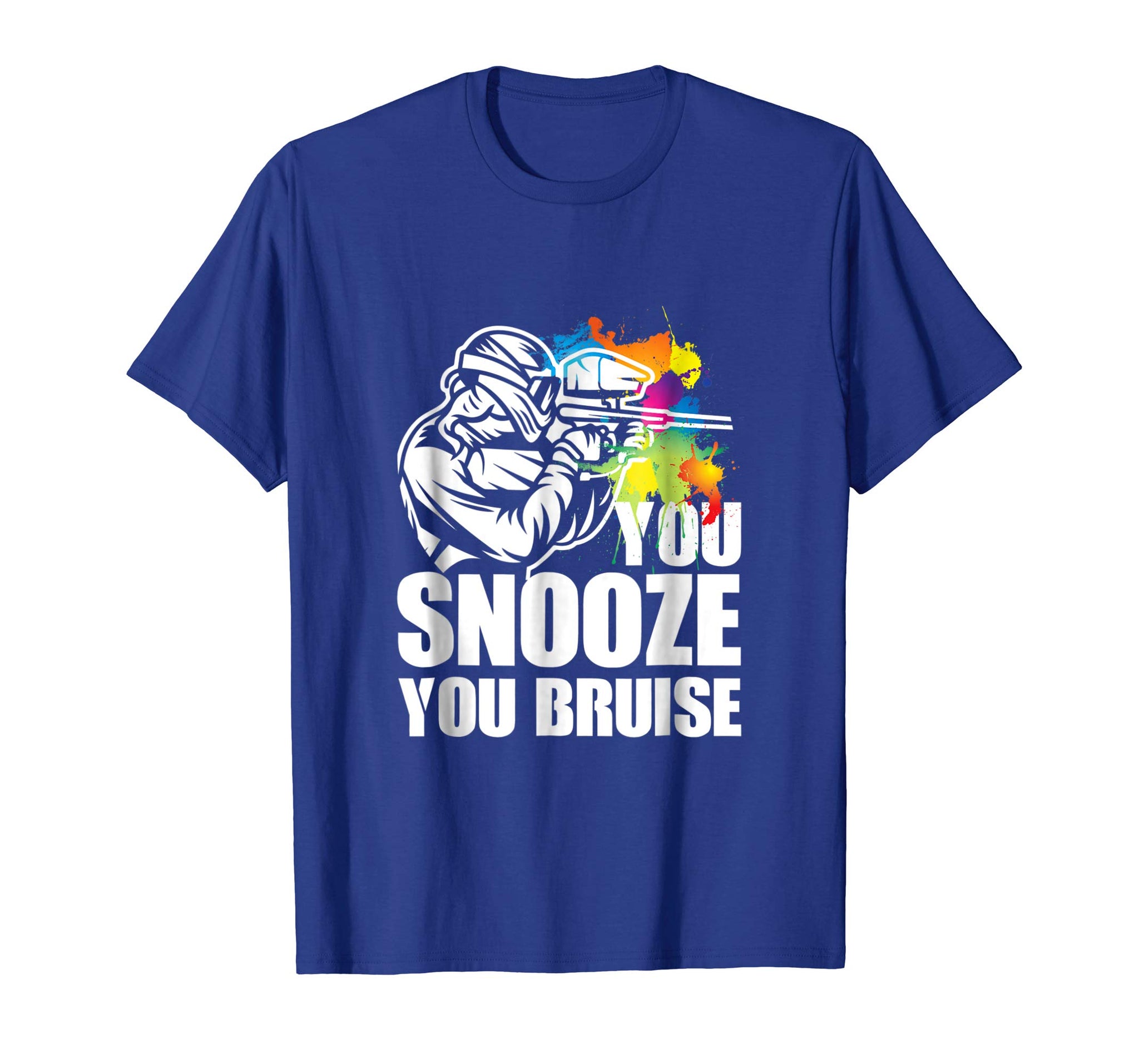 Cutest Funny Paintball You Snooze You Bruise  T-Shirt Royal Blue