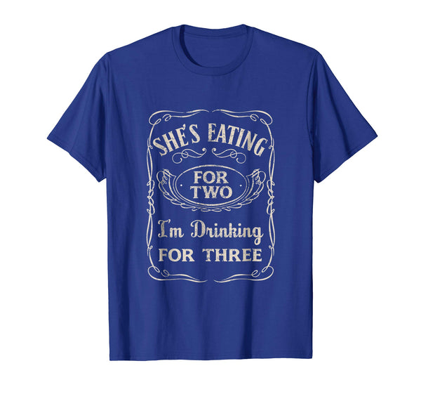 Funny Shes Eating For Two Im Drinking For Three  T-Shirt Royal Blue