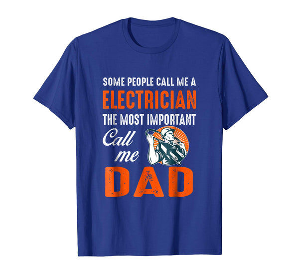 Great Electrician Call Me Dad  T-Shirt Royal Blue