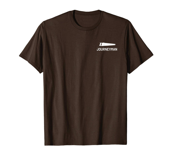 Adorable Journeyman Carpenter  T-Shirt Brown