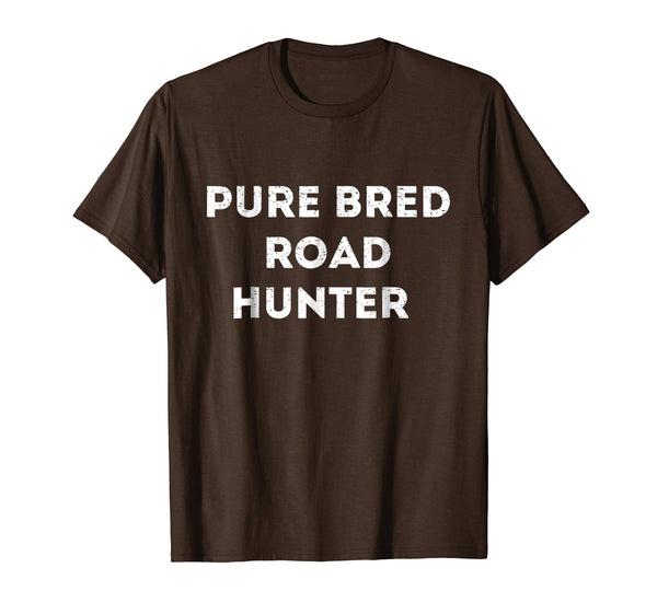 Wonderful Pure Bred Road Hunter  T-Shirt Brown