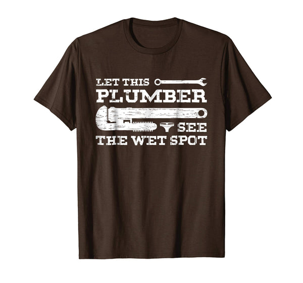 Adorable Funny Plumbing For Men Humorous Gifts For Plumbers  T-Shirt Brown