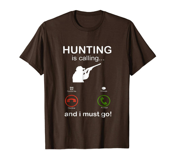 Cool Funny Hunting Gifts For Hunters Who Love To Hunt  T-Shirt Brown