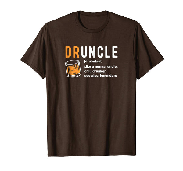 Hot Druncle For The Best Uncle Druncle Definition  T-Shirt Brown