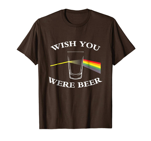 Wonderful Wish You Were Beer Beer Lovers  T-Shirt Brown