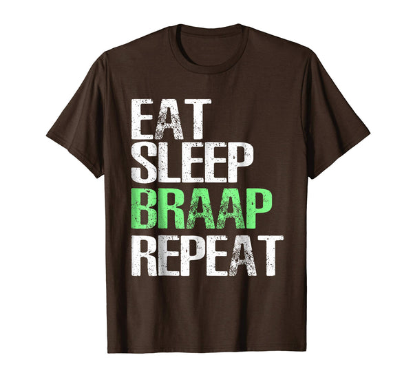 Cute Eat Sleep Braap Repeat Cool Biker Gift  T-Shirt Brown