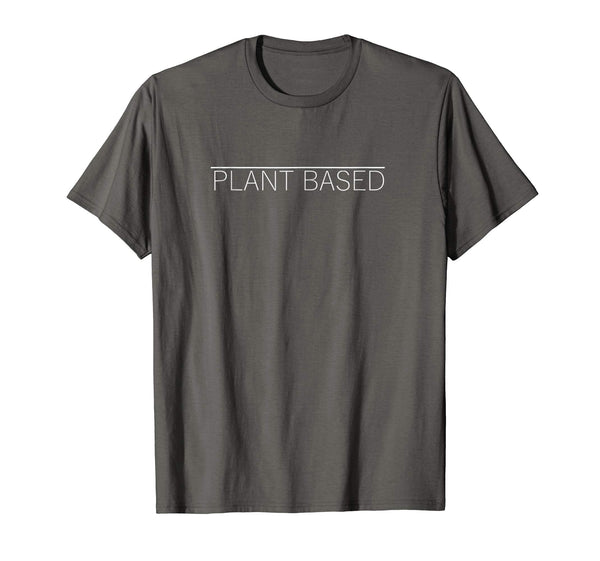 Great Plant Based Vegan Vegetarian Gift Tee  T-Shirt Asphalt