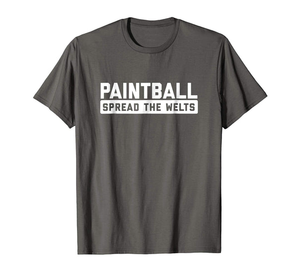 Hot Paintball Spread The Welts Funny Tactical Sport Tee  T-Shirt Asphalt
