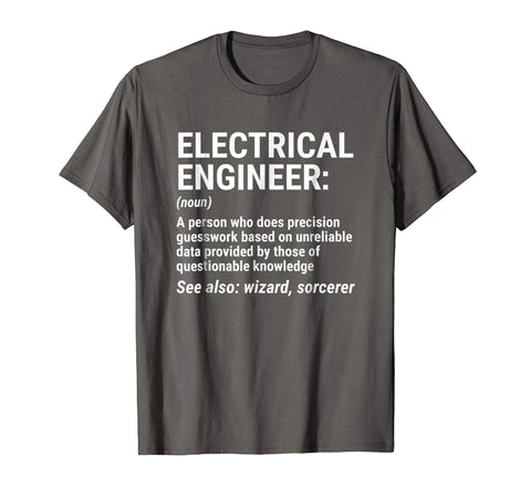 Hotest Electrical Engineer Definition Funny Engineering Tee  T-Shirt Asphalt