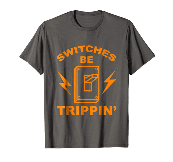 Hotest Switches Be Trippin' Cute Master In Electronics Gift  T-Shirt Asphalt