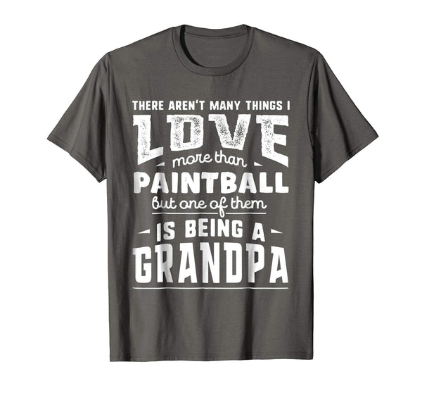 Hotest I Love More Than Paintball Being A Grandpa  T-Shirt Asphalt