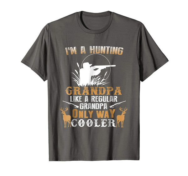 Hot I'm A Hunting Grandpa Gifts Grandfather Hunter  T-Shirt Asphalt