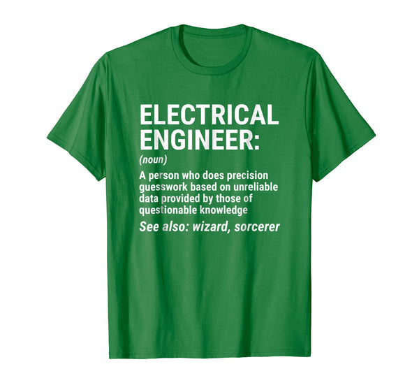 Hotest Electrical Engineer Definition Funny Engineering Tee  T-Shirt Kelly Green