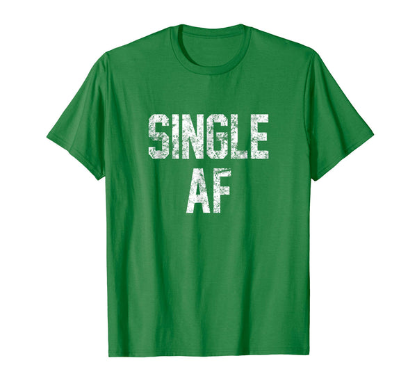 Wonderful Single Af Funny Single Girls And Guys Cute Gift  T-Shirt Kelly Green