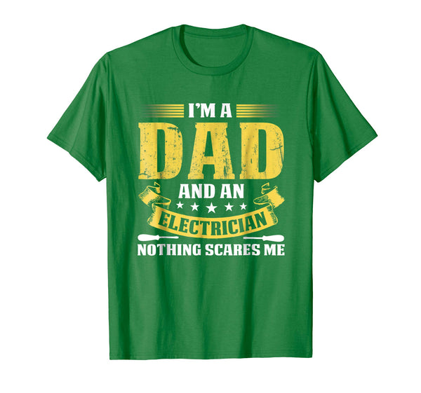 Cutest I'm A Dad And An Electrician  T-Shirt Kelly Green
