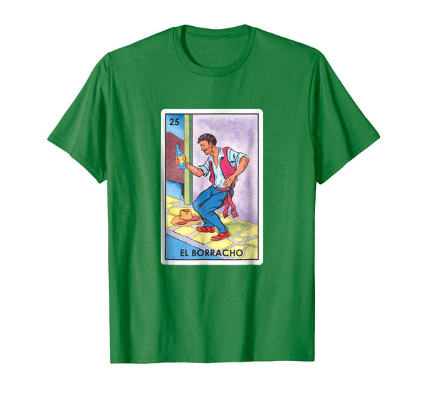 Wonderful El Borracho Funny Mexico Loteria Card Tee  T-Shirt Kelly Green