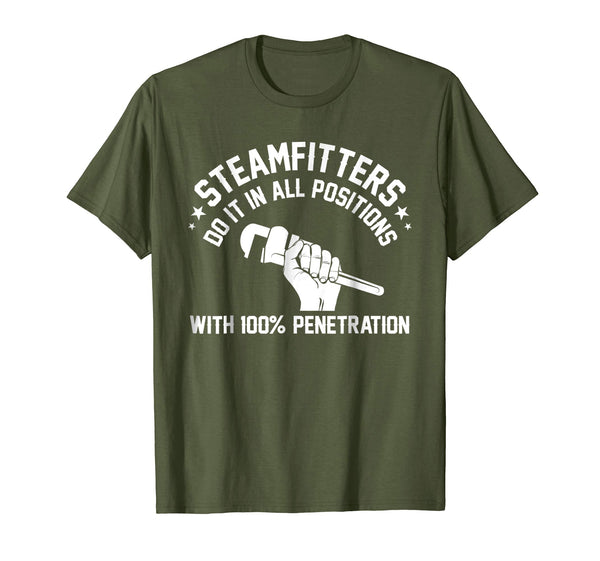 Cool Comical Steamfitter Guys Steam Pipe Welding Gifts  T-Shirt Olive