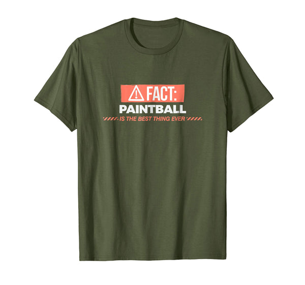 Hot Fact Paintball Is The Best Thing Ever  T-Shirt Olive