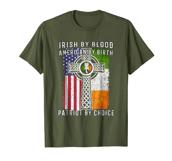 Beautiful Irish By Blood American By Birth Patriot By Choice  T-Shirt Olive