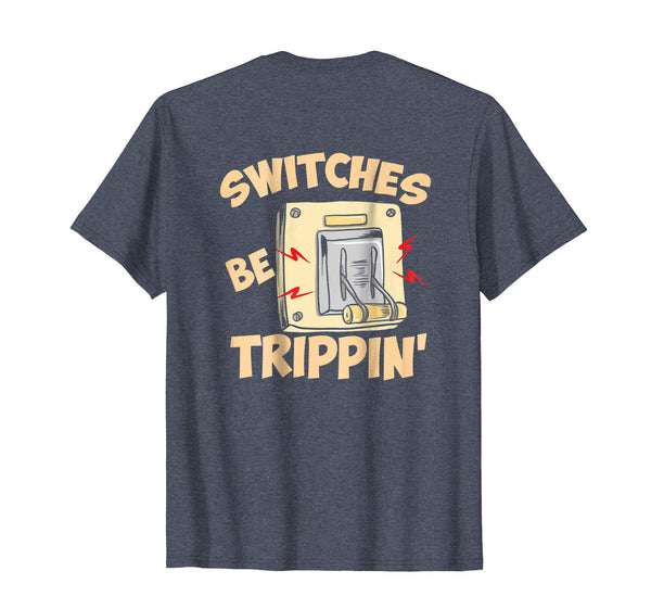 Cool Dumb Electrician Memes Light Switch Puns  T-Shirt Heather Blue