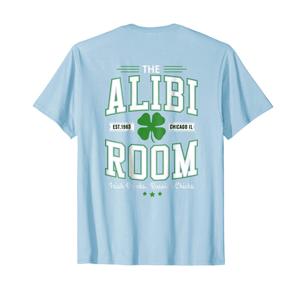 Cute Alibi Room Est.1963 Chicago Il Irish Drink Russian Chicks  T-Shirt Baby Blue