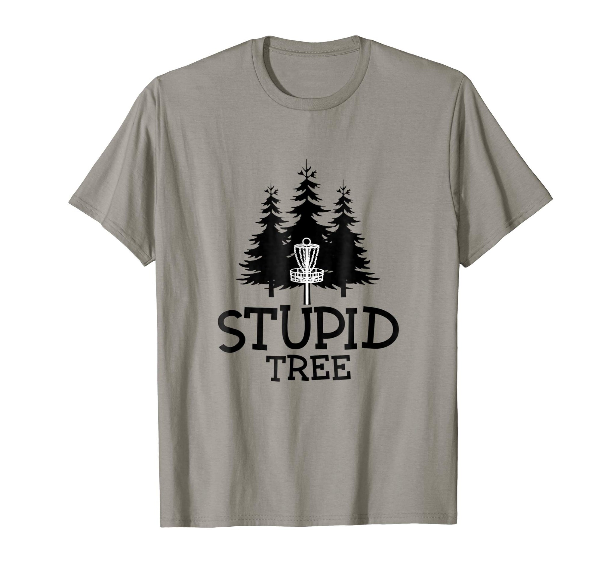 Hotest Stupid Tree Disc Golf Funny Frisbee Golf Tee  T-Shirt Slate